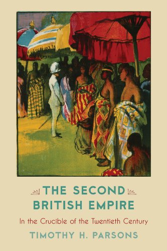 Second British Empire In the Crucible of the Twentieth Century  2018 9780742520516 Front Cover