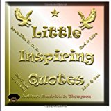 Little Inspiring Quotes  N/A 9781489585516 Front Cover