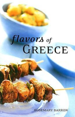 Flavors of Greece   2004 9781566565516 Front Cover