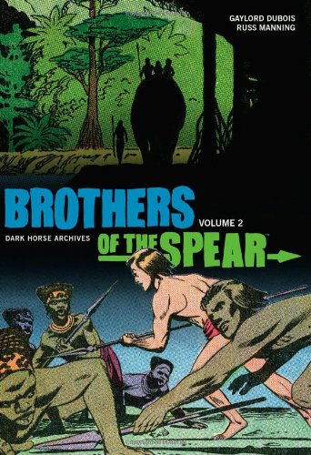 Brothers of the Spear Dark Horse Archives  2013 9781616550516 Front Cover