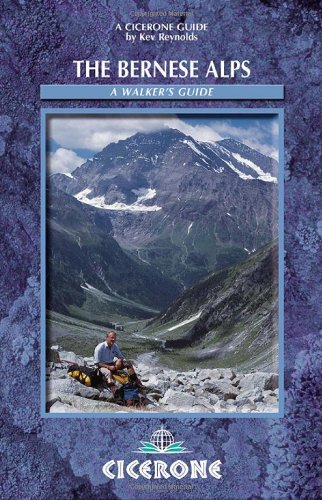 Bernese Alps A Walker's Guide 3rd 2005 (Revised) 9781852844516 Front Cover