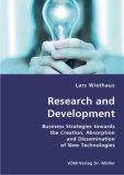 Research and Development- Business Strategies Towards the Creation, Absorption and Dissemination of New Technologies N/A 9783836411516 Front Cover