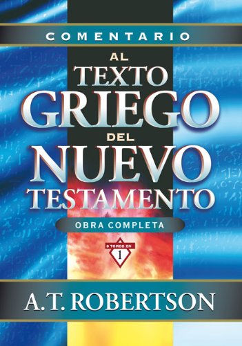 Comentario Al Texto Griego Del Nuevo Testamento  N/A 9788482673516 Front Cover