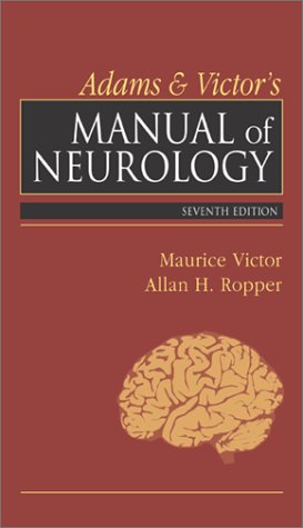Adams and Victor's Manual of Neurology  7th 2002 (Revised) 9780071373517 Front Cover