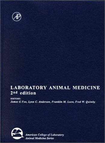 Laboratory Animal Medicine  2nd 2002 (Revised) 9780122639517 Front Cover