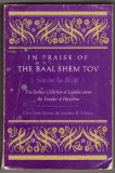 In Praise of the Baal Shem Tov (Shivhei ha-Besht) The Earliest Collection of Legends about the Founder of Hasidism N/A 9780253140517 Front Cover