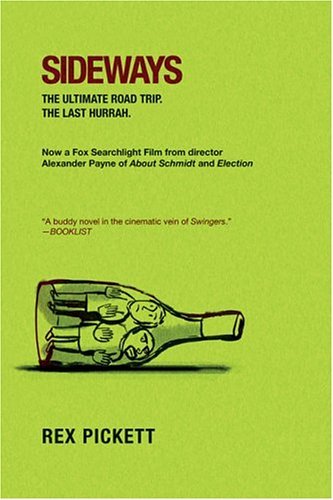 Sideways The Ultimate Road Trip. the Last Hurrah  2004 9780312342517 Front Cover