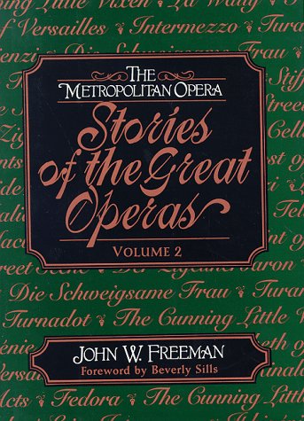 Metropolitan Opera Stories of the Great Operas  1997 9780393040517 Front Cover