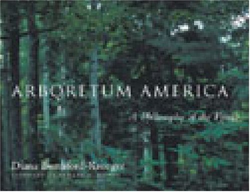 Arboretum America A Philosophy of the Forest  2003 9780472068517 Front Cover