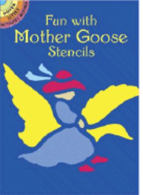 Fun with Mother Goose Stencils  N/A 9780486423517 Front Cover