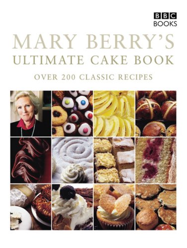 Mary Berry's Ultimate Cake Book (Second Edition)  2nd 2003 (Revised) 9780563487517 Front Cover