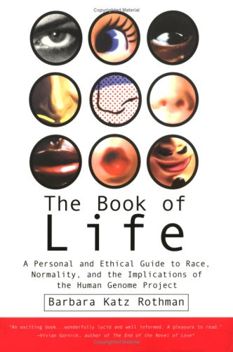 Book of Life A Personal and Ethical Guide to Race, Normality and the Human Gene Study  2001 9780807004517 Front Cover