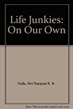 Life Junkies : On Our Own N/A 9780938838517 Front Cover