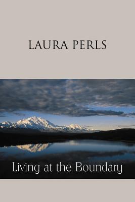 Living at the Boundary : The Collected Works of Laura Perls  1992 9780939266517 Front Cover