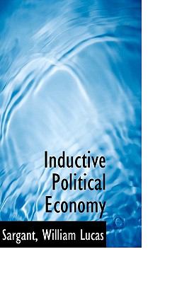 Inductive Political Economy N/A 9781113546517 Front Cover