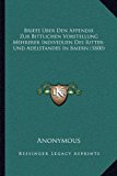 Briefe Uber Den Appendix Zur Bittlichen Vorstellung Mehrerer Individuen des Ritter-und Adelstandes in Baiern  N/A 9781167390517 Front Cover