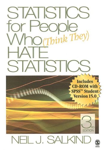 Statistics for People Who (Think They) Hate Statistics  3rd 2008 9781412951517 Front Cover