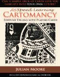 Speed Learning Cartomancy Fortune Telling with Playing Cards  N/A 9781479394517 Front Cover