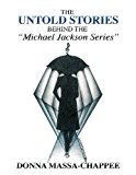Untold Stories Behind the Michael Jackson Series  N/A 9781482657517 Front Cover