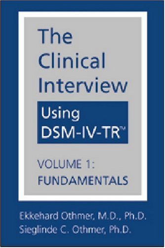 Clinical Interview Using DSM-IV-TRï¿½ Fundamentals  2002 9781585620517 Front Cover