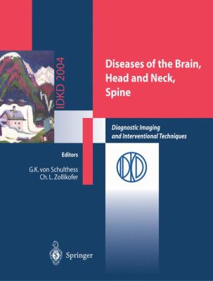 Diseases of the Brain, Head and Neck, Spine Diagnostic Imaging and Interventional Techniques  2004 9788847002517 Front Cover
