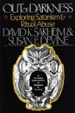 Out of Darkness Exploring Satanism and Ritual Abuse N/A 9780029276518 Front Cover