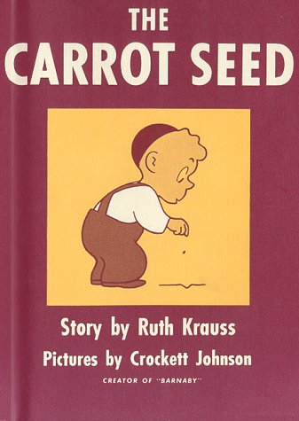 Carrot Seed  60th 9780060233518 Front Cover