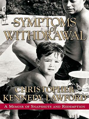 Symptoms of Withdrawal A Memoir of Snapshots and Redemption N/A 9780060895518 Front Cover