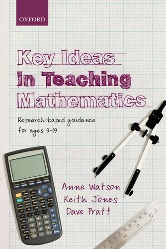 Key Ideas in Teaching Mathematics Research-Based Guidance for Ages 9-19  2013 9780199665518 Front Cover
