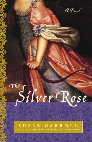 Silver Rose A Novel  2006 9780345482518 Front Cover