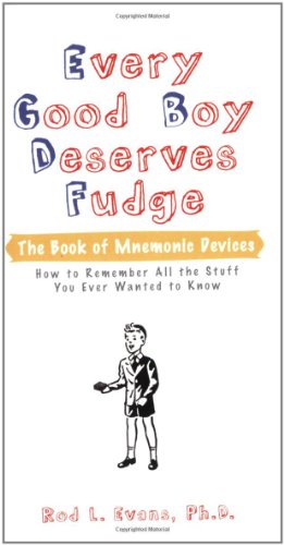 Every Good Boy Deserves Fudge The Book of Mnemonic Devices  2007 9780399533518 Front Cover