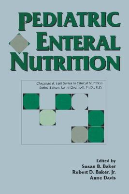 Pediatric Enteral Nutrition   1994 9780412984518 Front Cover