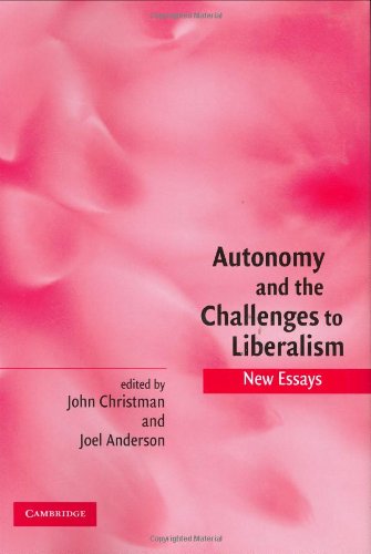 Autonomy and the Challenges to Liberalism New Essays  2005 9780521839518 Front Cover