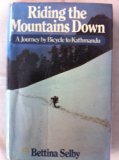 Riding the Mountains Down Journey by Bicycle from Karachi to Kathmandu  1984 9780575034518 Front Cover