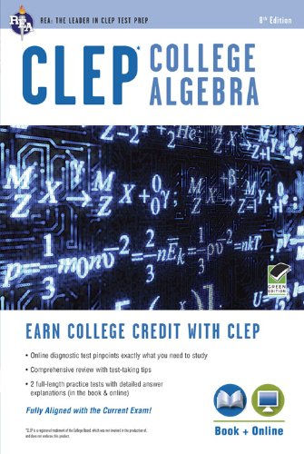 Clep College Algebra W/Online Practice Tests:   2013 9780738611518 Front Cover