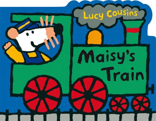 Maisy's Train A Maisy Shaped Board Book  2002 9780763642518 Front Cover