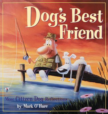 Dog's Best Friend More Citizen Dog Reflections  1999 9780836267518 Front Cover