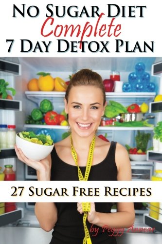 No Sugar Diet A Complete No Sugar Diet Book, 7 Day Sugar Detox for Beginners, Recipes and How to Quit Sugar Cravings N/A 9780992543518 Front Cover
