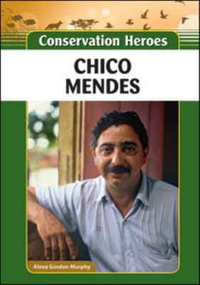 Chico Mendes   2011 9781604139518 Front Cover