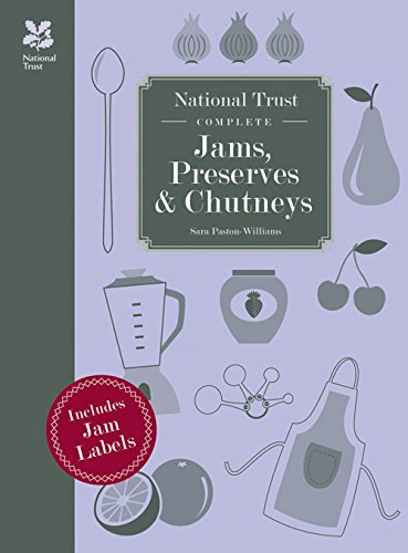 National Trust Complete Jams, Preserves and Chutneys   2015 9781909881518 Front Cover