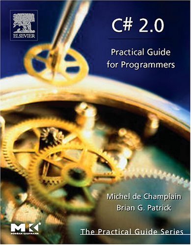C# 2. 0 Practical Guide for Programmers  2005 9780121674519 Front Cover