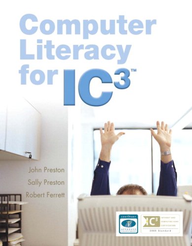 Computer Literacy for IC3 Value Package (includes Computer Literacy for IC3, 2e - Unit 1 - Updated Edition)   2006 9780135039519 Front Cover