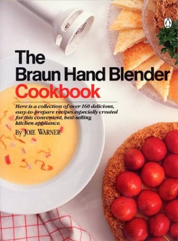 Braun Hand Blender Cookbook  N/A 9780140468519 Front Cover
