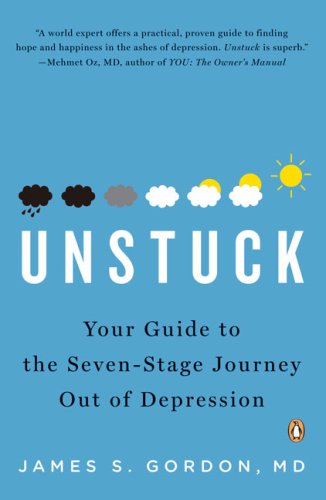 Unstuck Your Guide to the Seven-Stage Journey Out of Depression N/A 9780143115519 Front Cover