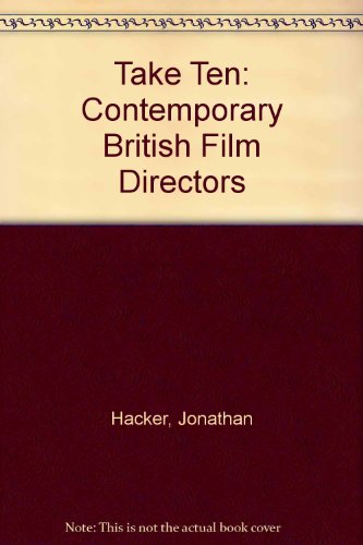 Take Ten Contemporary British Film Directors  1992 (Reprint) 9780192852519 Front Cover