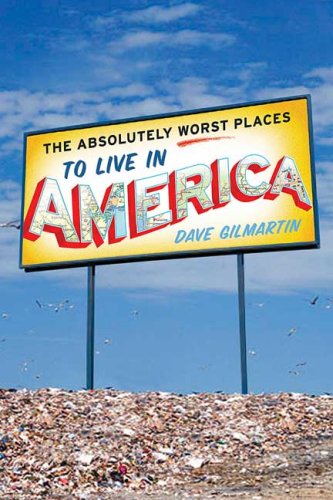 Absolutely Worst Places to Live in America   2006 9780312351519 Front Cover