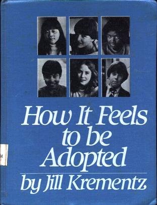 How It Feels to Be Adopted   1982 9780394528519 Front Cover