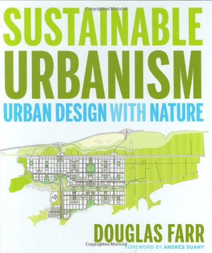 Sustainable Urbanism Urban Design with Nature  2008 9780471777519 Front Cover