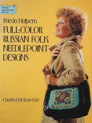 Full-Color Russian Folk Needlepoint Designs Charted for Easy Use.  1976 9780486234519 Front Cover