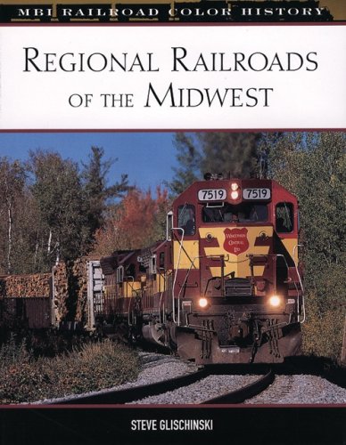 Regional Railroads of the Midwest   2006 (Revised) 9780760323519 Front Cover
